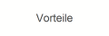 Vorteile